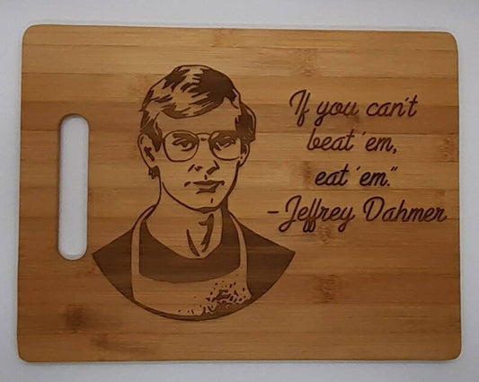 Jeffrey Dahmer cutting board