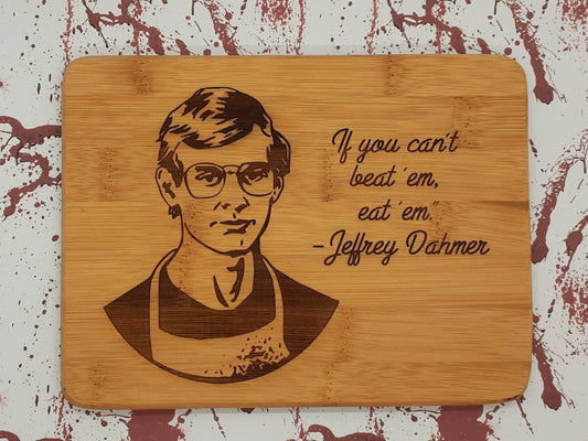 Mini 6x8 Jeffrey Dahmer Cutting board