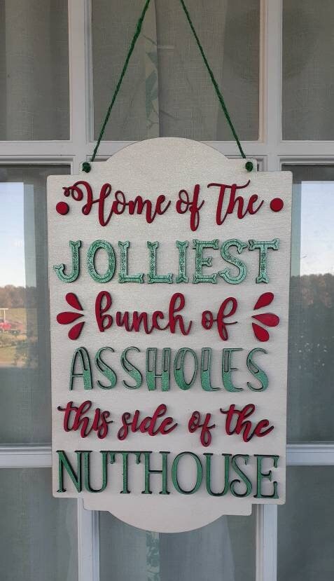 Jolliest bunch of a-holes door hanger Christmas Decor